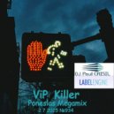 Dj Paul CRISIL - №934 ViP Killer Poneslas Megamix (ViP Mix 2025)