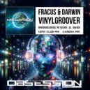 Fracus & Darwin & Vinylgroover - Wherever I Go
