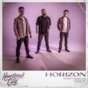 Heartbreak City - Horizon (Original Mix)