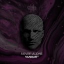 Vangart - Never Alone (Original Mix)