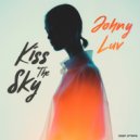 Johny Luv - Kiss the Sky (Original Mix)