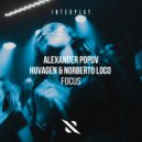 Alexander Popov, Huvagen, Norberto Loco - Focus