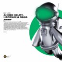 Ahmed Helmy, Hadriani & OANA - My Life (Original Mix)