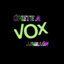 JJMillon - Únete A Vox