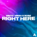 Mintd & Mesa & Boss - Right Here (Instrumental)