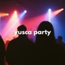 Yusca - Party 166 Summer Edition ()
