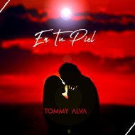 Tommy alva - En Tu Piel
