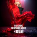 Roger Sanchez & The Gipsy Chico Castillo - El Gitano (Original Mix)