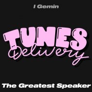 I Gemin - The Greatest Speaker