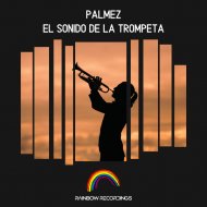 Palmez - El Sonido De La Trompeta