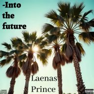 Laenas Prince - Into the future