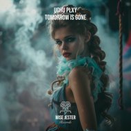 Uchu Plxy - Tomorrow Is Gone