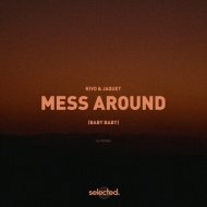 Rivo & Jaquet - Mess Around