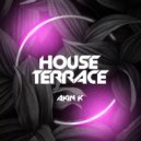 AKIN K, PROGRAMIQA - House Terrace 79 ()