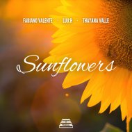 Fabiano Valente, LUU:H, Thayana Valle - Sunflowers