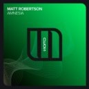 Matt Robertson - Amnesia (Extended Mix)