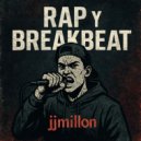 JJMillon - Rap Y Breakbeat (Original Mix)