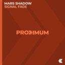 Mars Shadow - Signal Fade (Extended Mix)