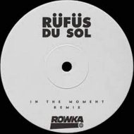 RÜFÜS DU SOL - In The Moment