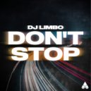 DJ Limbo - DON\'T STOP (Original Mix)