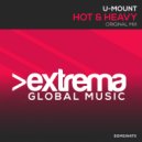 U-Mount - Hot & Heavy (Original Mix)