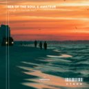 Soul Of The Sea & Amateur - enough to hurt me
