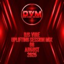 Djs Vibe - Uplifting Session Mix 08 (August 2025) ()