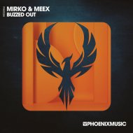 Mirko & Meex - Buzzed Out