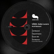 VARKI & Gabo Lucero - Polyacid Queen