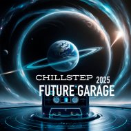 T o l l - CHILLSTEP & FUTURE GARAGE # 3 @ 2025