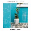 NO:RRA & Ethnic Lounge - Dreaming