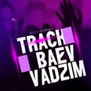 Baev Vadzim - Jeck (Original Mix)