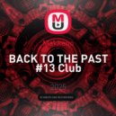 Makkeno - BACK TO THE PAST #13 Club ()