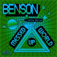 Benson feat. Vetta Borne - Messed Up World