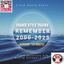 by SVnagel ( LV ) - Trance style track Remember (2000-2003 4 epizode)