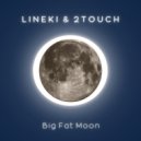 Lineki & 2Touch - Big Fat Moon (Instrumental Mix)