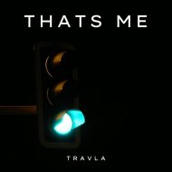 Travla - Thats Me