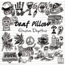 Deaf Pillow - Elusive Depths