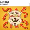 Dave Cold - Rebound (Original Mix)
