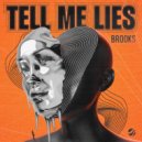 Brooks - Tell Me Lies