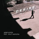 Adip Kiyoi feat. Willy Adiputra - Desire