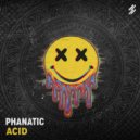 Phanatic - Acid
