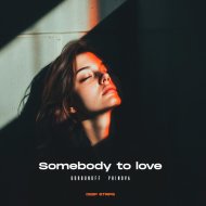 Gorbunoff, Phinova - Somebody To Love