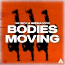 On Deck & skemaddox - Bodies Moving