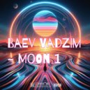 Baev Vadzim - Moon 1 (Original Mix)