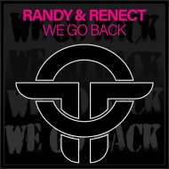 Randy & Renect - We Go Back