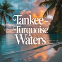 TanKee - Placid Tides