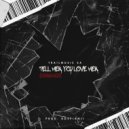 TrailMusic SA - Tell Her You Love Her (Remake)