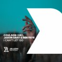 Coulson (UK), Jason Gray & Ren Faye - I Can\'t Let Go (Original Mix)