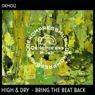 High & Dry - Bring The Beat Back